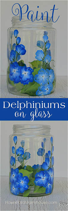 Paint Delphiniums on glass. A fun way to upcyle glass jar or paint them on wine glasses!