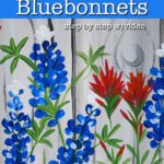 Painting texas bluebonnets on canvas with Indian paintbrush, text overlay, Paint Texas Bluebonnets with step by step video