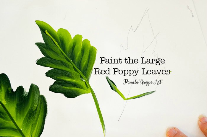 How to Paint the Large Red Poppy Leaves