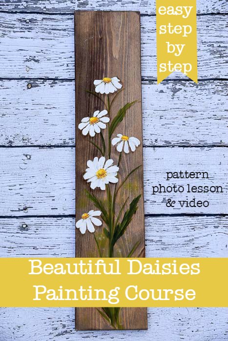 Daisy painting on wood with text, Paint Beautiful Daisies on easy step at a time