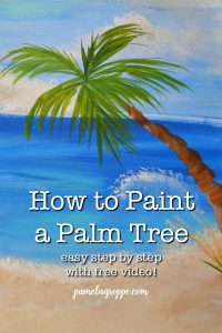 easy Paint Palm Trees - Pamela Groppe Art - Acrylic Painting for Beginners