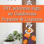 Numbers hand painted on a pine board with California Poppies and Lupines with text overlay, pamela groppe art