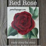 Hand painted red rose on square canvas with text overlay, how to paint a red rose, easy step by step with free video and pattern