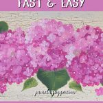 hand painted pink hydrangeas with text overlay, Paint Hydrangeas fast and easy, pamela groppe art