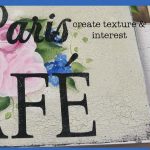 hand painted sign close up of crackle texture with text overlay, How to use crackle medium create texture and interest, step by step with video, Pamela Groppe Art