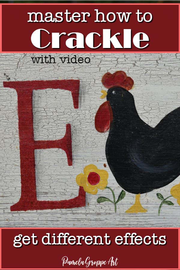 hand painted sign with crackle finish and rooster, text overlay reads, master how to crackle, with video, get different effects, Pamela Groppe Art