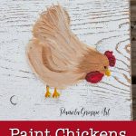 hen painting in acrylics with text overlay, how to paint chickens in acrylics, free pattern and video, pamela groppe art