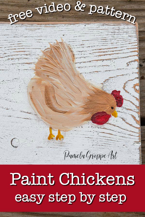 hen painting in acrylics with text overlay, how to paint chickens in acrylics, free pattern and video, pamela groppe art