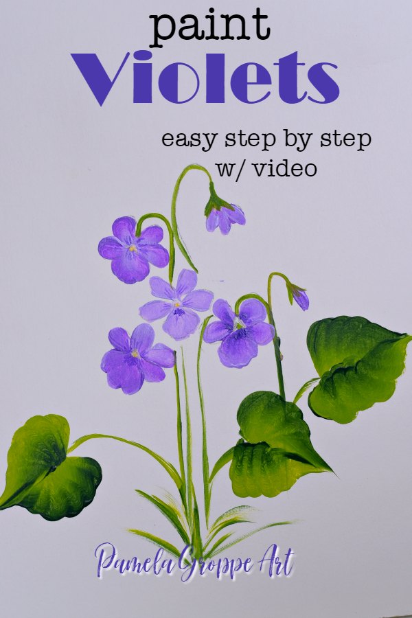 hand painted Violets with text overlay, paint Violets, easy step by step with video, Pamela Groppe Art