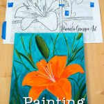 Lily painting pattern with Orange Lily painting, text overlay, How to Transfer Painting Patterns, Pamela Groppe Art