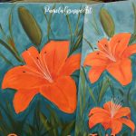 Orange lily painted on canvas, with text overlay, how to paint an Orange Lily with video, Pamela Groppe Art