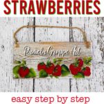 hand painted strawberries on small plank with text overlay, How to Paint Strawberries, easy step by step painting lesson