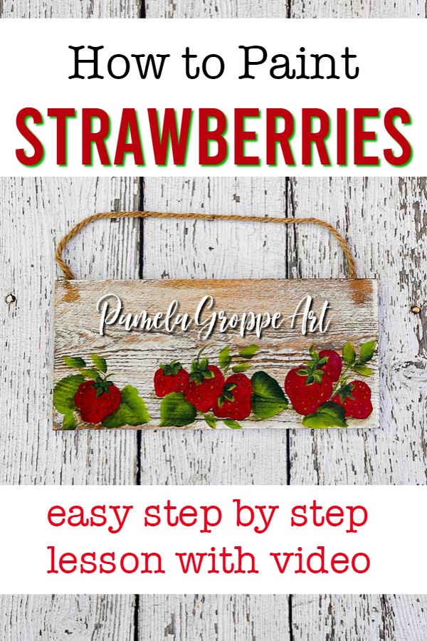 hand painted strawberries on small plank with text overlay, How to Paint Strawberries, easy step by step painting lesson