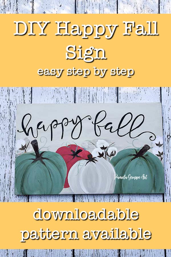 fall diy sign with text overlay, DIY fall sign, easy step by step, pamela groppe art, downloadable pattern available