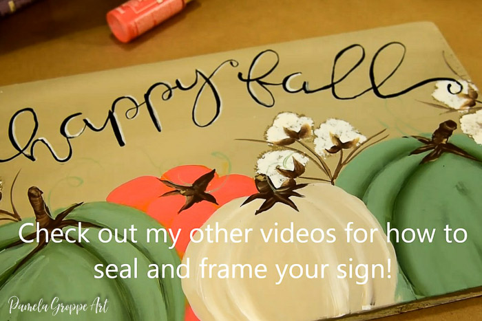 happy fall sign with text, check out vidoes for how to seal and frame your sign