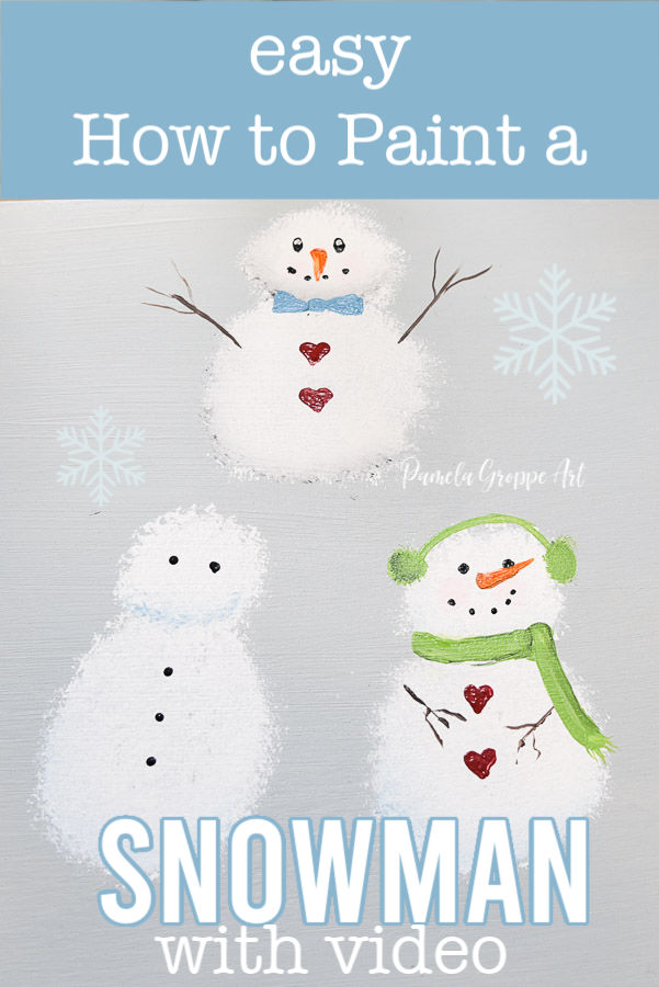 Painted snowmen with text overlay, easy How to Paint a Snowman, with video