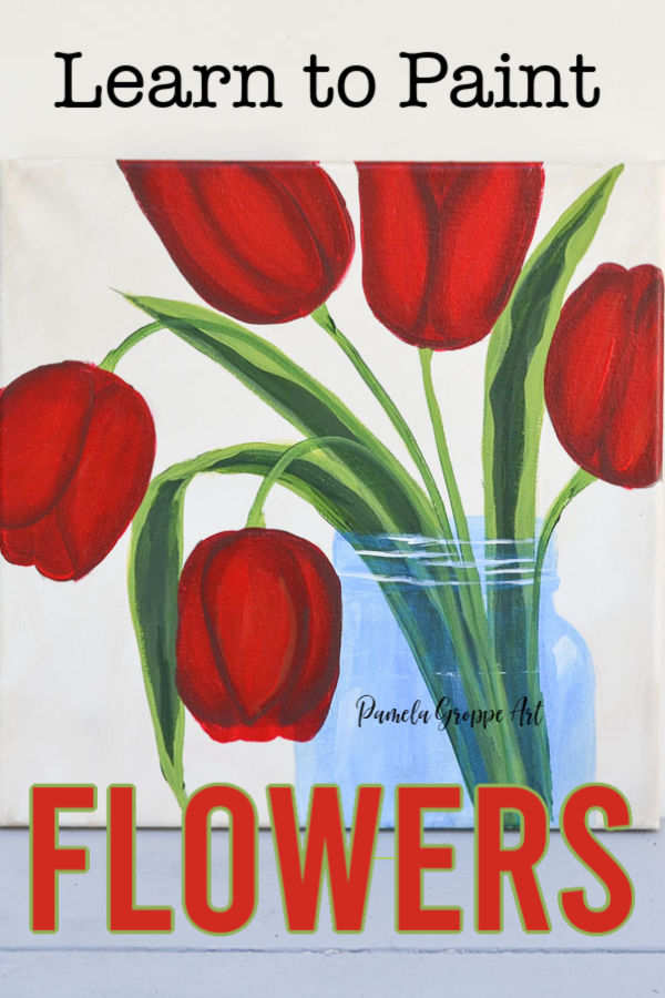 mason jar of tulips with text overlay, learn to paint flowers