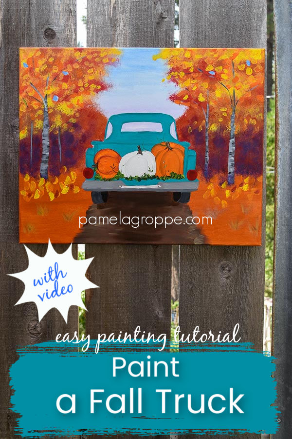 Fall truck painting with pumpkins, text overlay, paint a Fall Truck with video, easy painting tutorial, pamela groppe art