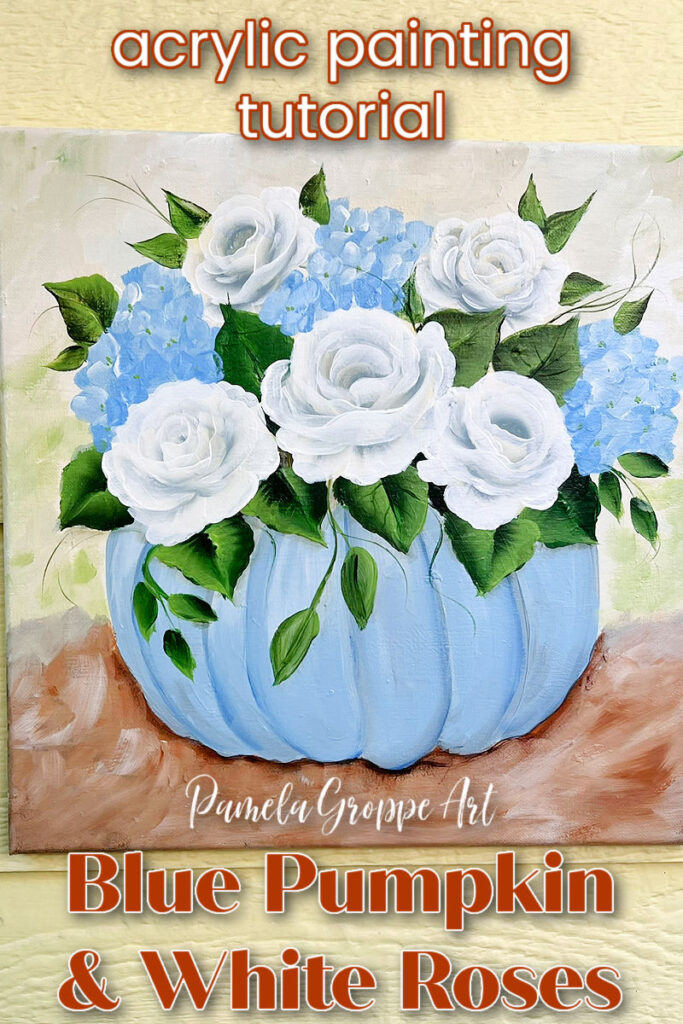 blue pumpkin and white roses painting on canvas with text overlay, acrylic painting tutorial, Blue Pumpkin & White roses, pamela groppe art