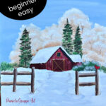 winter barn landscape painting in acrylics with text overlay, Learn to Paint a winter barn, beginner easy, pamela groppe art